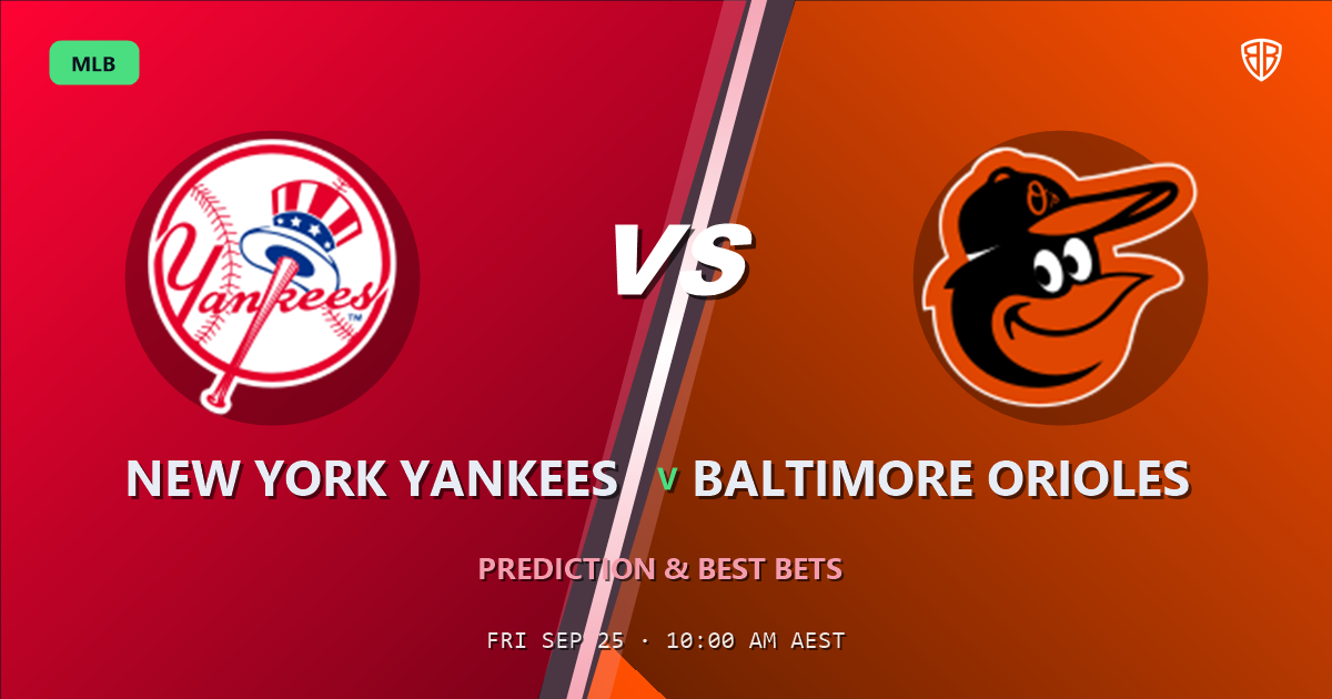 New York Yankees vs Baltimore Orioles Prediction and Picks, September 25, 2026
