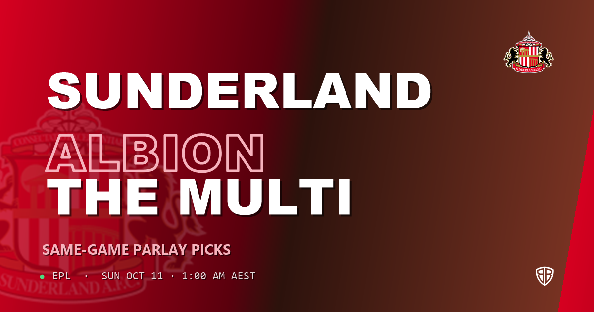 Sunderland vs Brighton and Hove Albion Prediction & Same Game Parlay picks, October 10, 2026