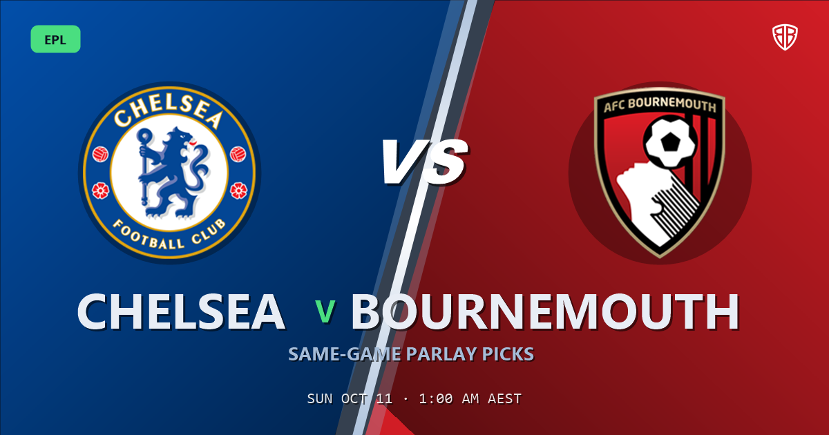 Chelsea vs Bournemouth Prediction & Same Game Parlay picks, October 10, 2026