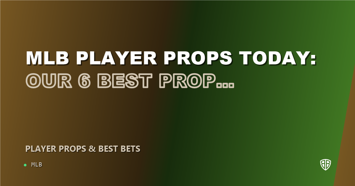 MLB player props today: our 6 best prop picks for September 26, 2026