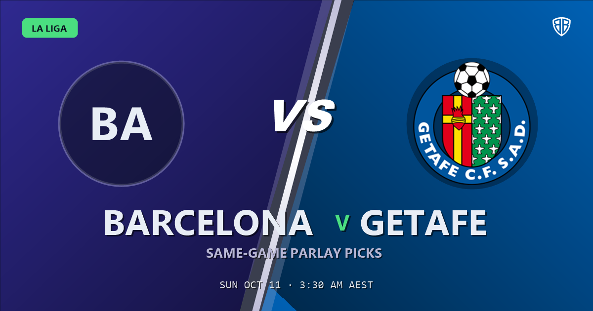 Barcelona vs Getafe Prediction & Same Game Parlay picks, October 10, 2026