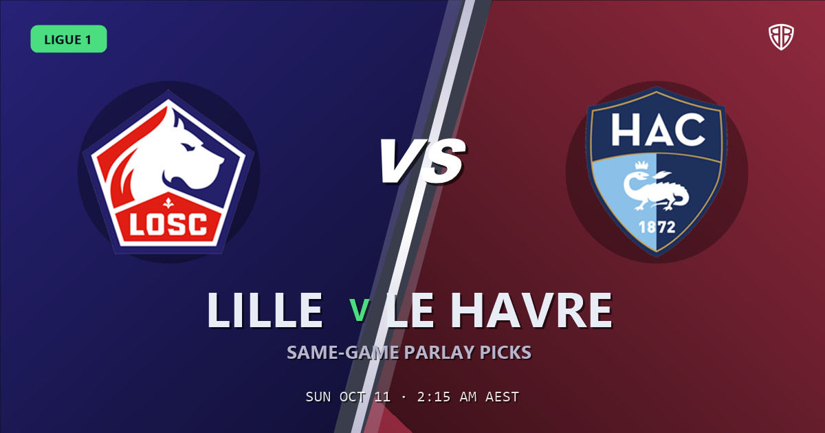 Lille vs Le Havre Prediction & Same Game Parlay picks, October 10, 2026