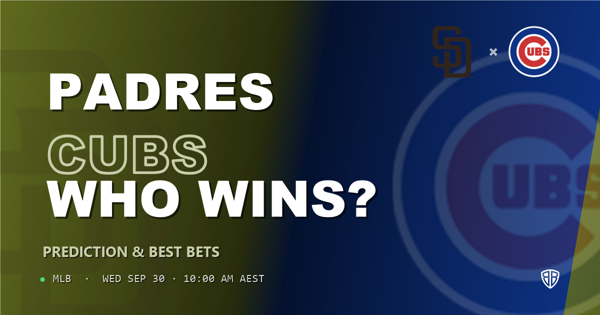 San Diego Padres vs Chicago Cubs Prediction and Picks, September 29, 2026
