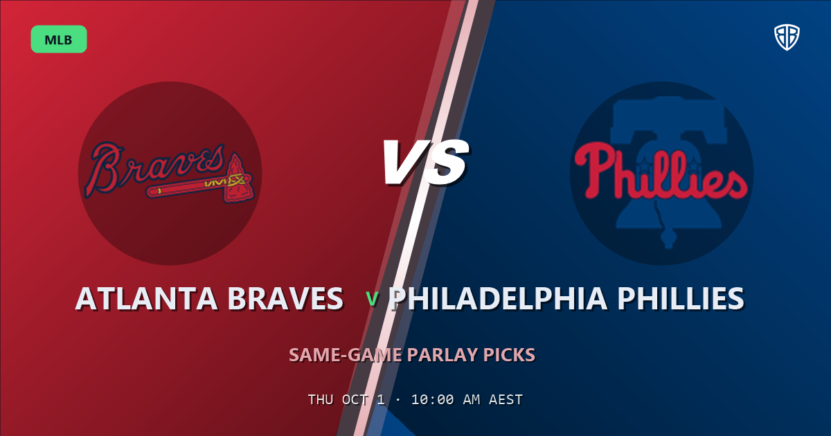 Atlanta Braves vs Philadelphia Phillies Prediction and Same Game Parlay picks, October 1, 2026