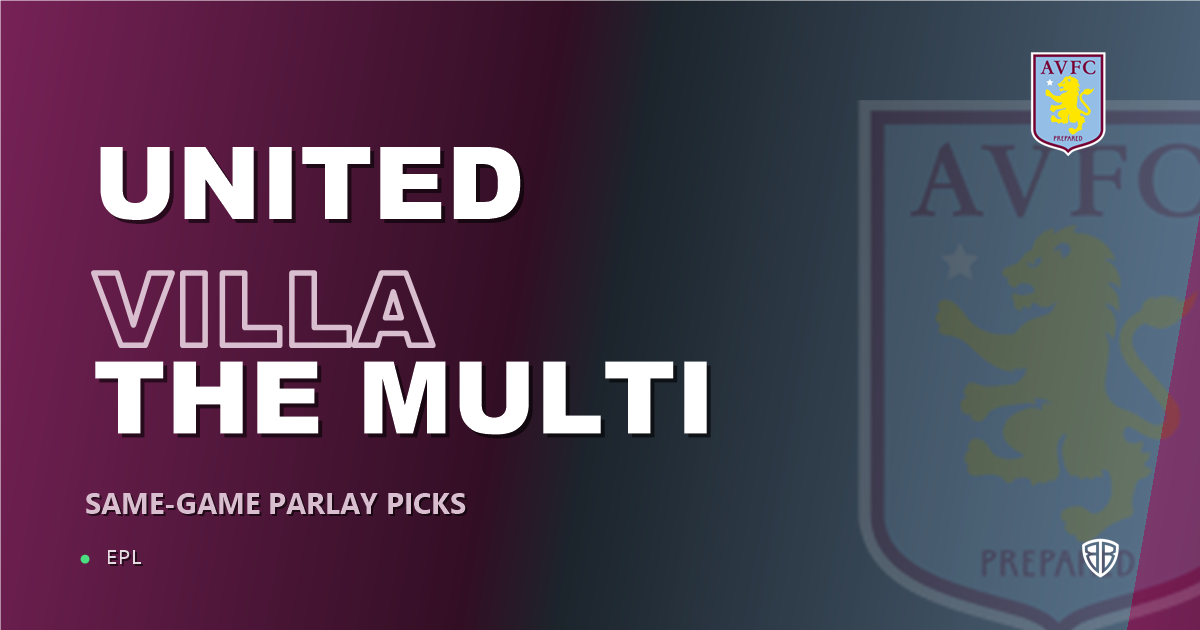 Newcastle United vs Aston Villa Prediction & Same Game Parlay picks