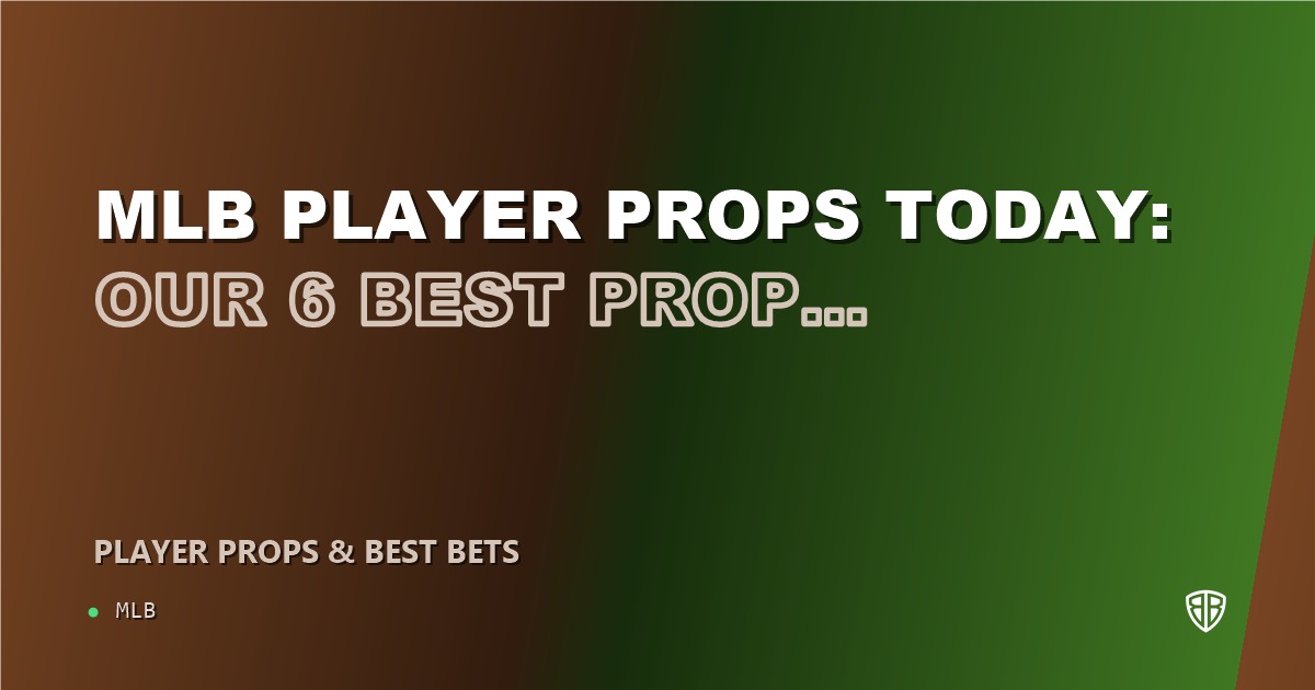 MLB player props today: our 6 best prop picks for October 20, 2026