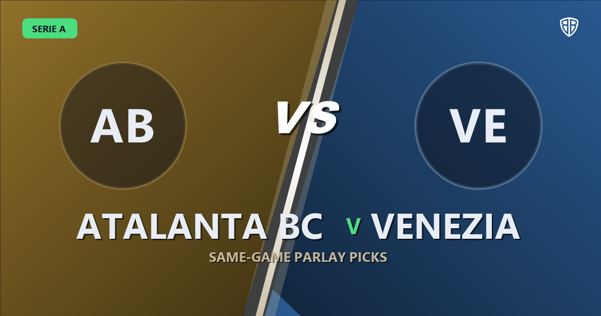 Atalanta BC vs Venezia Prediction & Same Game Parlay picks
