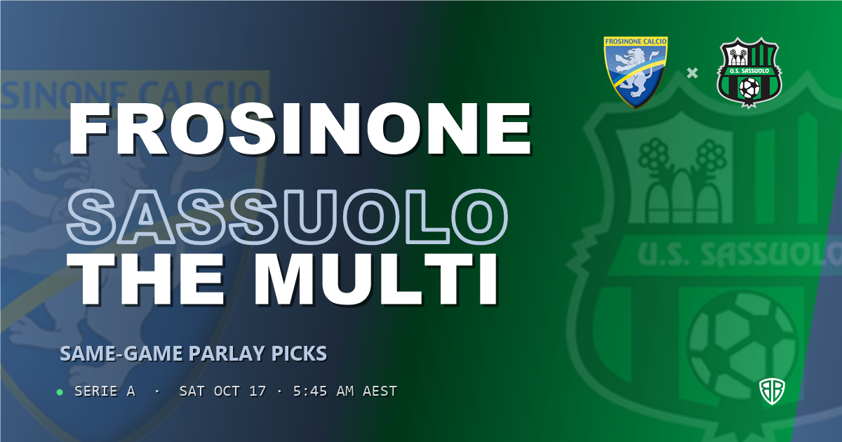Frosinone vs Sassuolo Prediction & Same Game Parlay picks, October 16, 2026