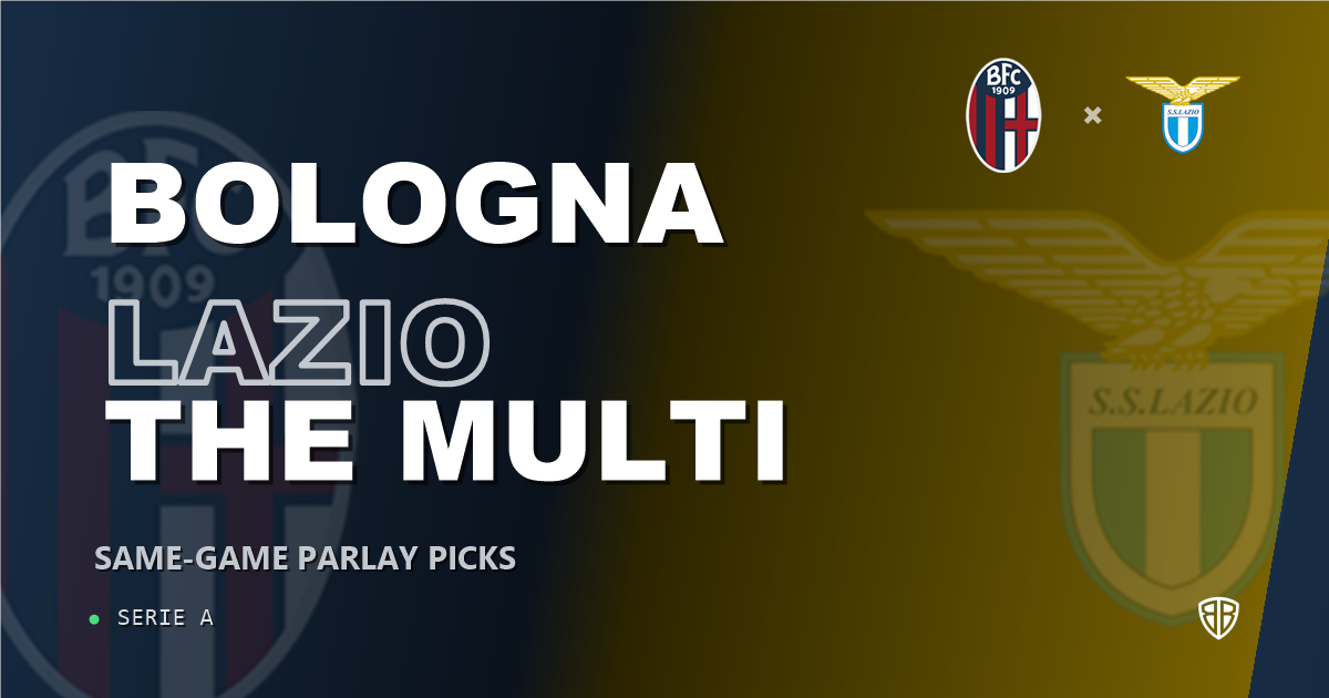 Bologna vs Lazio Prediction & Same Game Parlay picks Top SGP: Smart Betting Angles