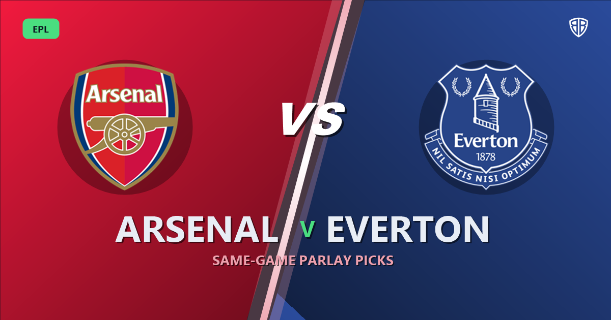 Arsenal vs Everton Prediction & Same Game Parlay picks