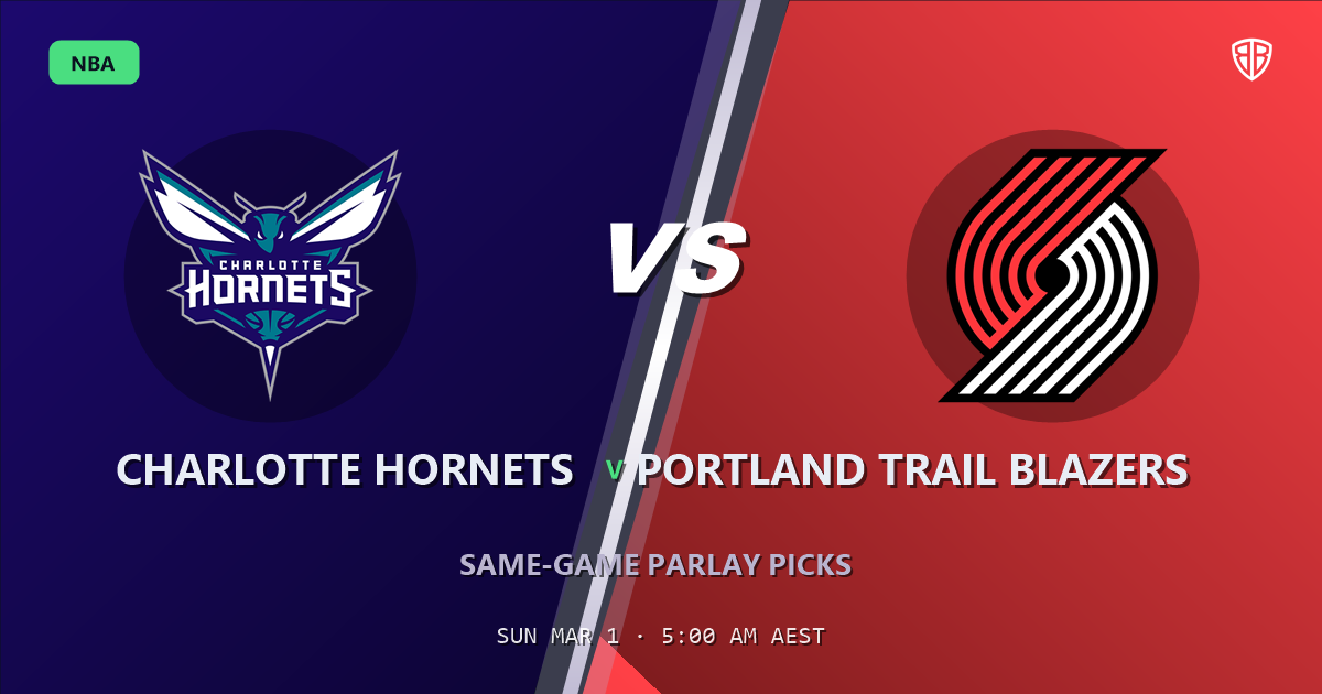 Charlotte Hornets vs Portland Trail Blazers Prediction & Same Game Parlay picks Key Insights: High-Value Opportunity