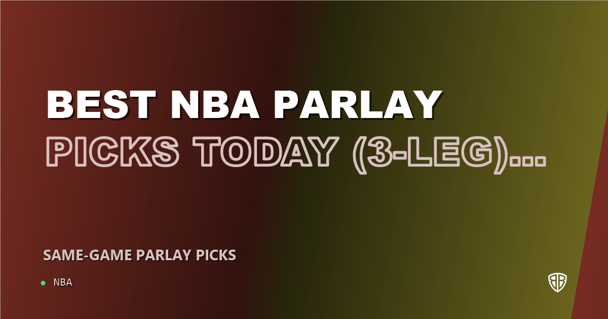 Best NBA Parlay Picks Today, Saturday 02/28 (3-Leg): High Probability Plays