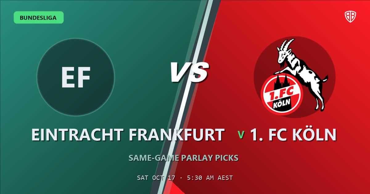 Eintracht Frankfurt vs 1. FC Köln Prediction & Same Game Parlay picks, October 16, 2026