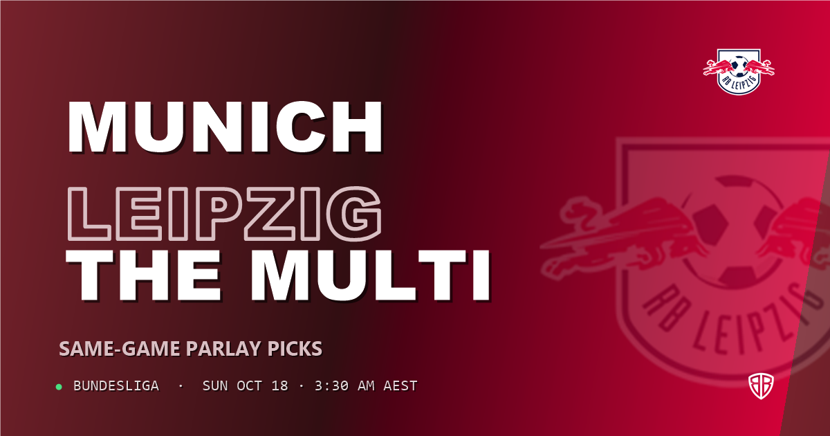 Bayern Munich vs RB Leipzig Prediction & Same Game Parlay picks, October 17, 2026