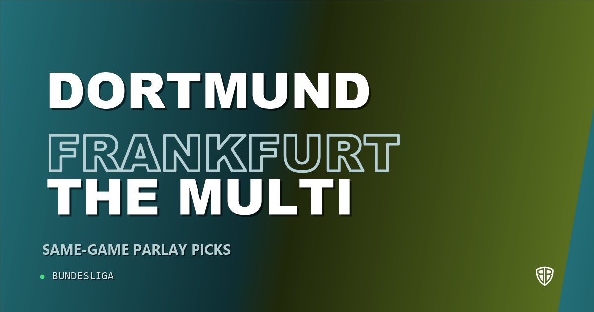 Borussia Dortmund vs Eintracht Frankfurt Prediction & Same Game Parlay picks