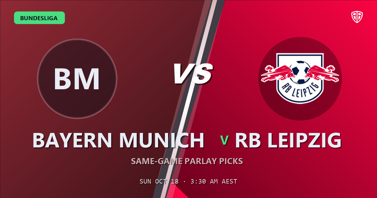 Bayern Munich vs RB Leipzig Prediction & Same Game Parlay picks, October 17, 2026