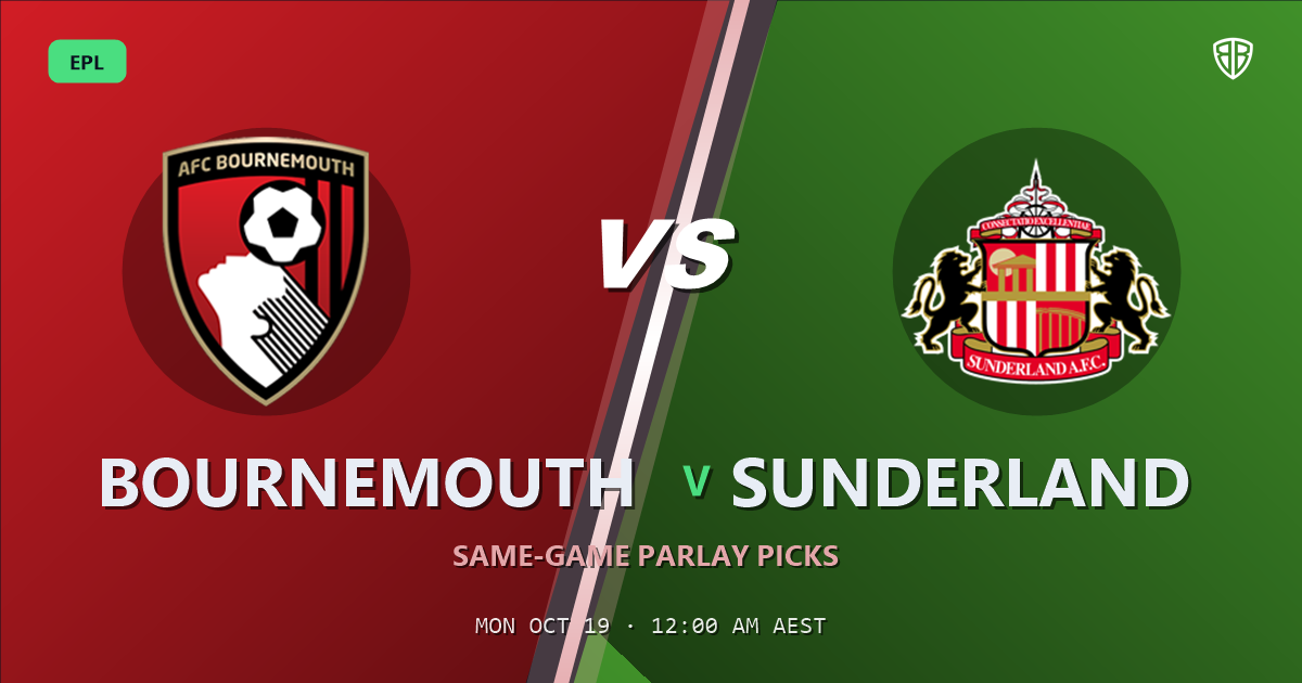 Bournemouth vs Sunderland Prediction & Same Game Parlay picks, October 18, 2026