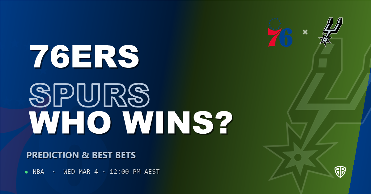 Philadelphia 76ers vs San Antonio Spurs Prediction & Picks: Full Breakdown & Bets