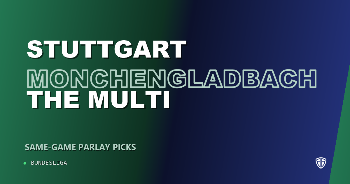 VfB Stuttgart vs Borussia Monchengladbach Prediction & Same Game Parlay picks