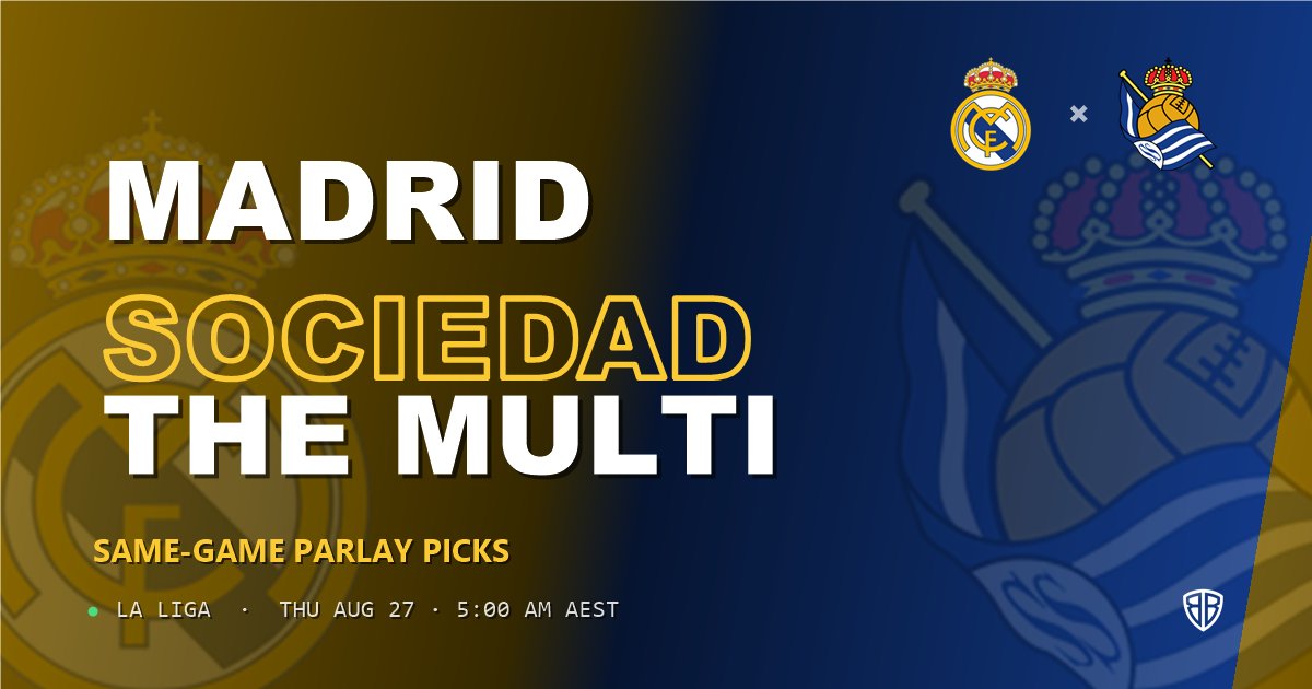Real Madrid vs Real Sociedad Prediction & Same Game Parlay picks Key Insights: High-Value Opportunity