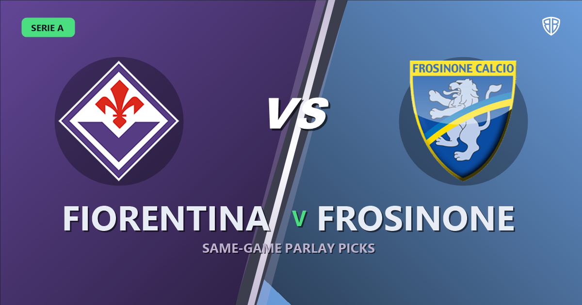 Fiorentina vs Frosinone Prediction & Same Game Parlay picks Value Parlay: Analytics Breakdown