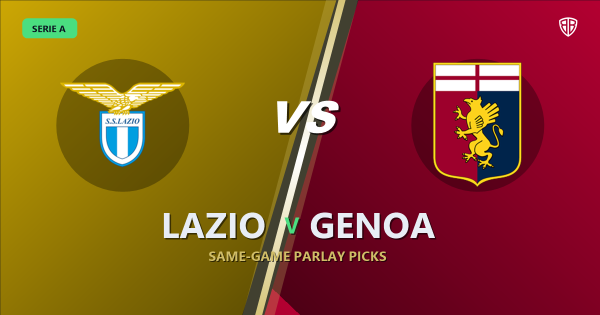 Lazio vs Genoa Prediction & Same Game Parlay picks Top SGP: High-Value Opportunity