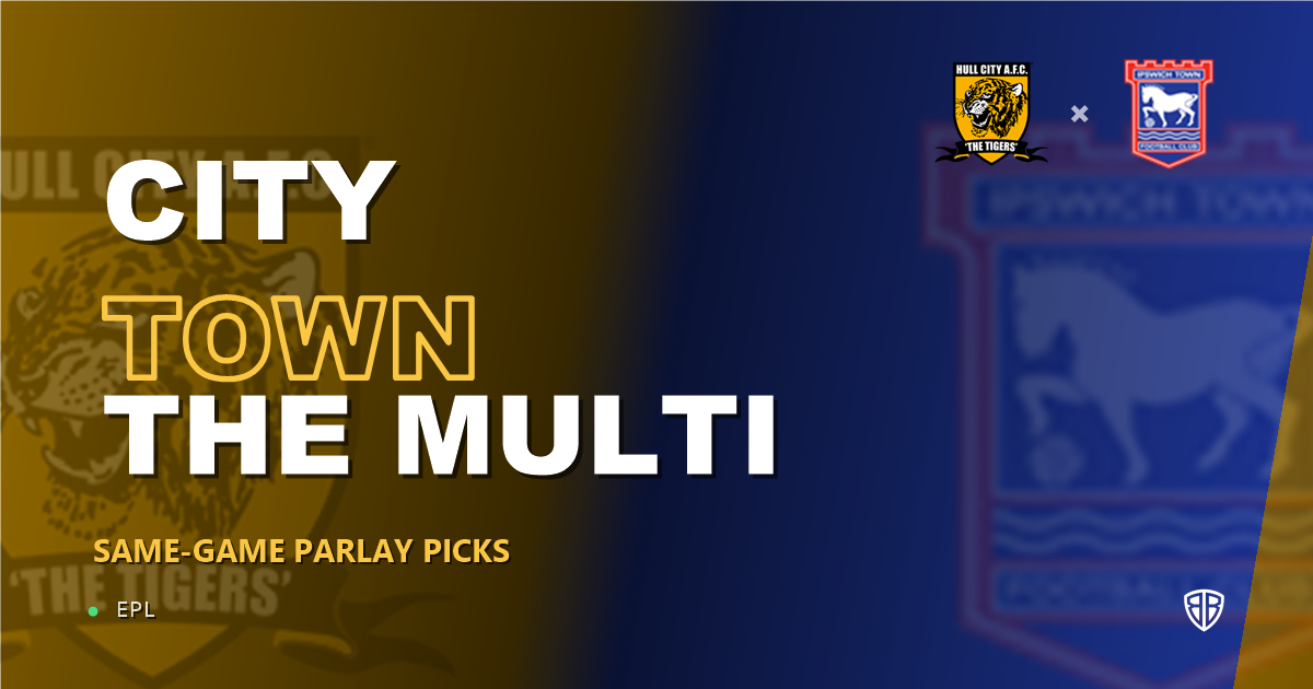 Hull City vs Ipswich Town Prediction & Same Game Parlay picks