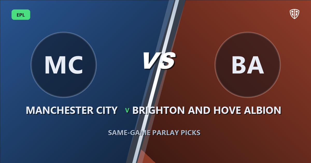 Manchester City vs Brighton and Hove Albion Prediction & Same Game Parlay picks