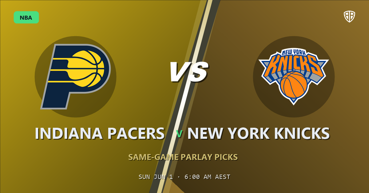 Indiana Pacers vs New York Knicks Prediction & Same Game Parlay picks Key Insights: Analytics Breakdown
