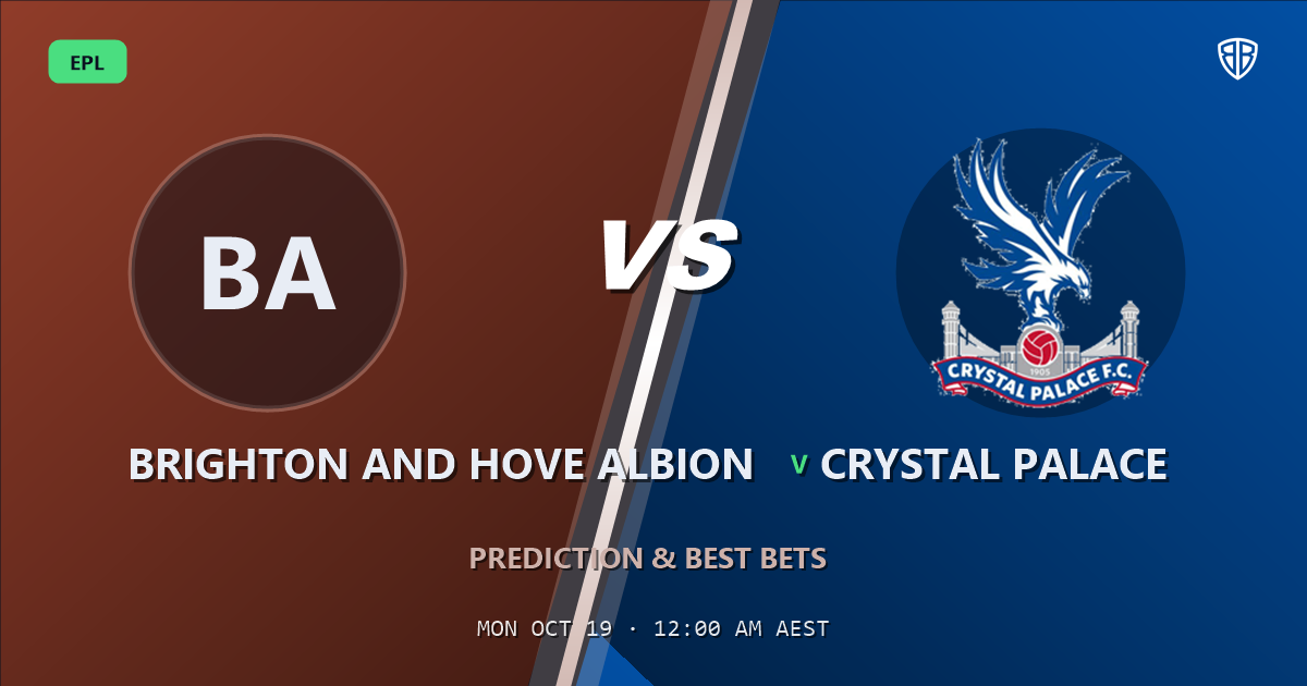 Brighton and Hove Albion vs Crystal Palace Prediction & Picks (EPL), October 18, 2026