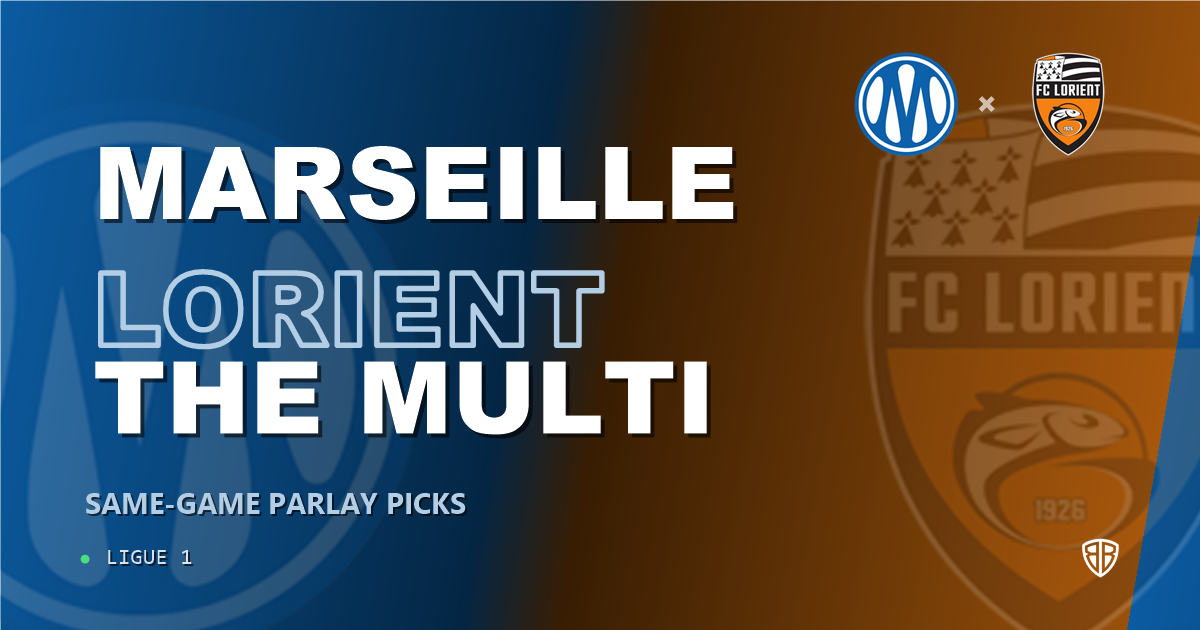 Ligue 1: Marseille vs Lorient Prediction & Same Game Parlay picks Value Parlay: Analytics Breakdown