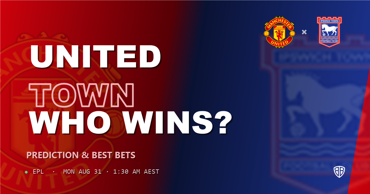 Manchester United vs Ipswich Town Prediction & Picks (EPL): Stat-Based Insights