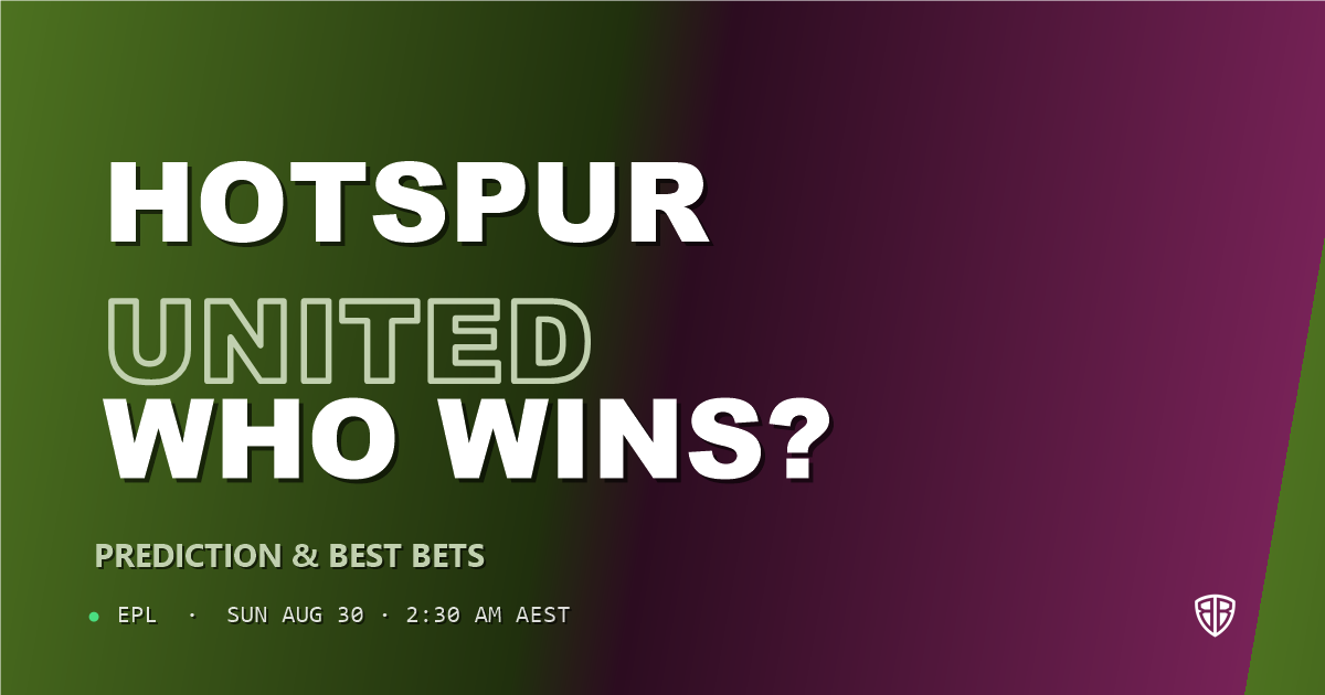 Tottenham Hotspur vs Newcastle United Prediction & Picks (EPL): Expert Betting Guide