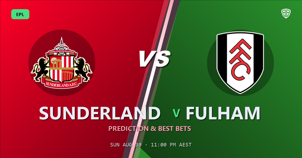 Sunderland vs Fulham Prediction & Picks (EPL): Odds Analysis & Top Props