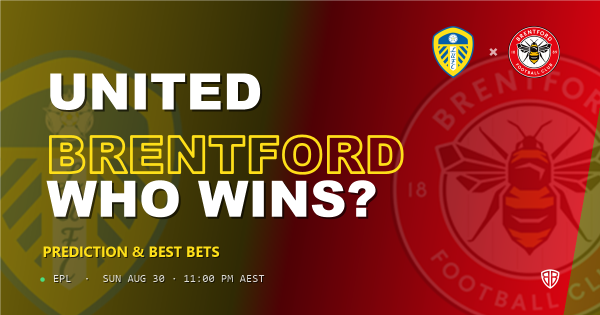 Leeds United vs Brentford Prediction & Picks (EPL): Stat-Based Insights