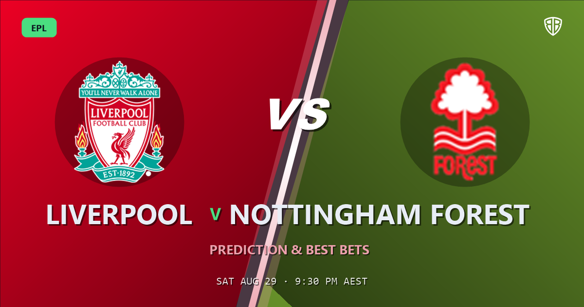 Liverpool vs Nottingham Forest Prediction & Picks (EPL): Full Breakdown & Bets