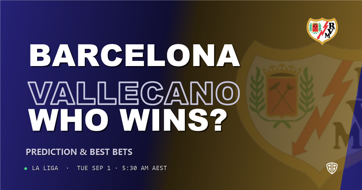 Barcelona vs Rayo Vallecano Prediction & Picks (La Liga): Expert Betting Guide