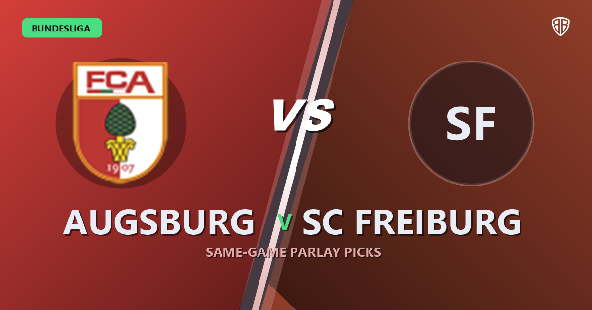 Augsburg vs SC Freiburg Prediction & Same Game Parlay picks