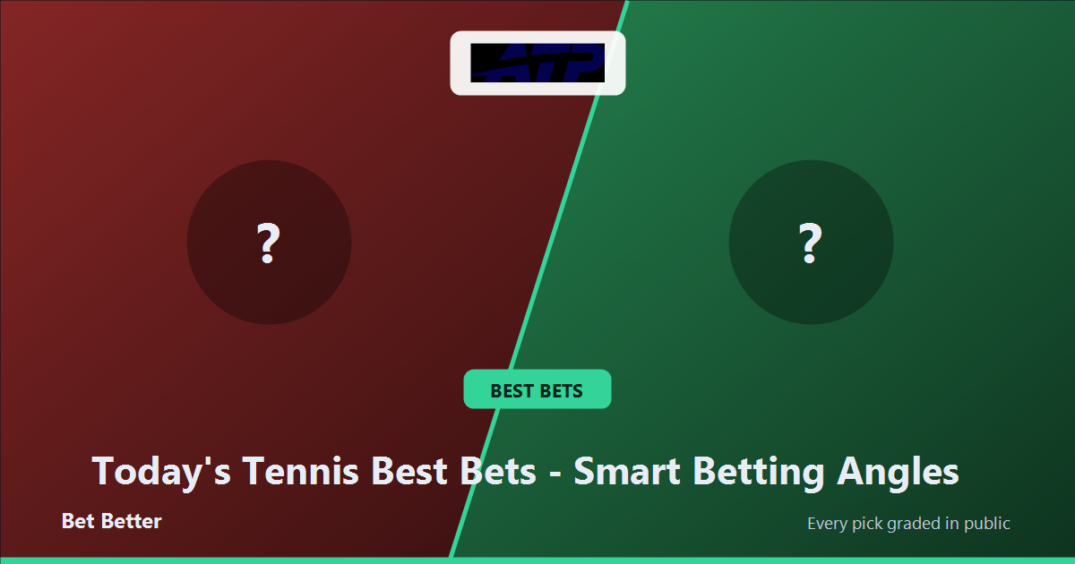 Today's Tennis Best Bets - Smart Betting Angles