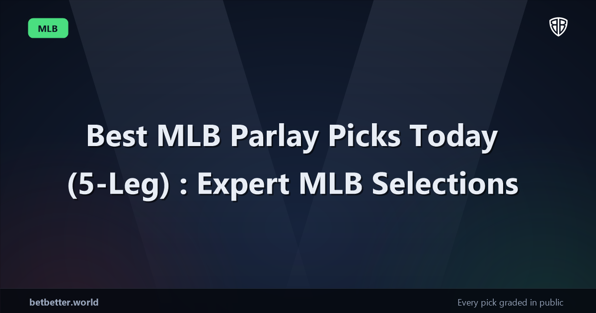 Best MLB Parlay Picks Today, Friday 06/13 (5-Leg): Expert MLB Selections