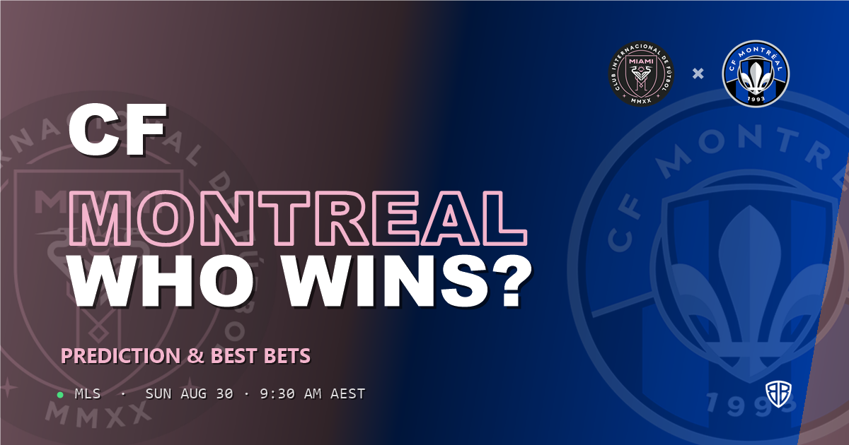 Inter Miami CF vs CF Montreal Prediction & Picks (MLS): Odds Analysis & Top Props