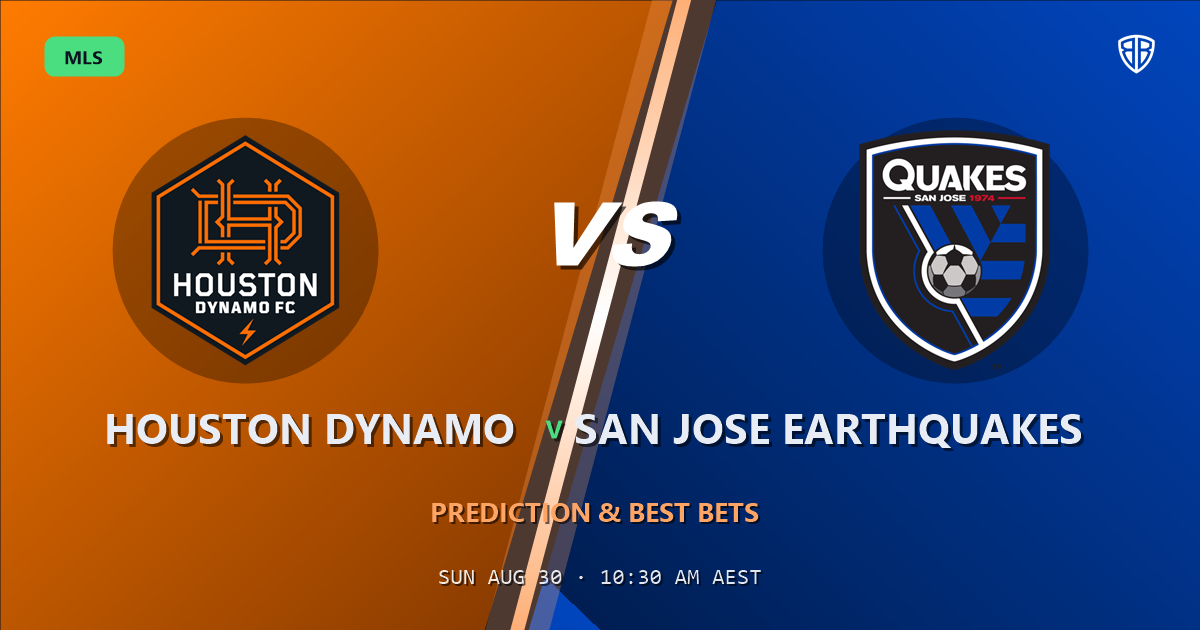 Houston Dynamo vs San Jose Earthquakes Prediction & Picks (MLS): Full Breakdown & Bets