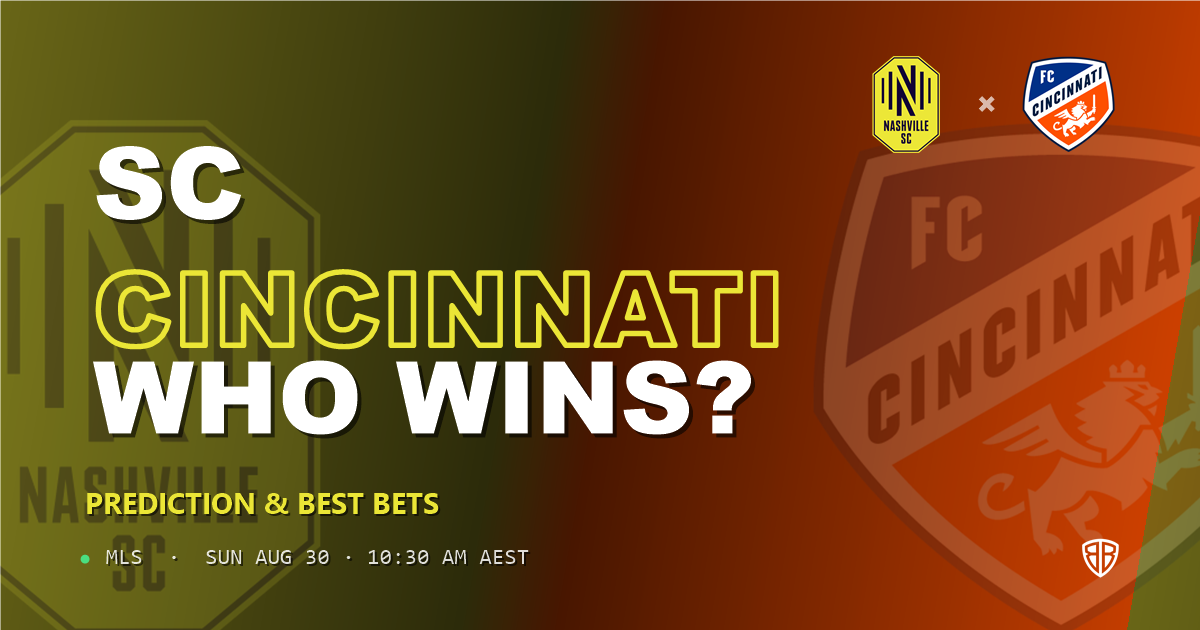 Nashville SC vs FC Cincinnati Prediction & Picks (MLS): Odds Analysis & Top Props