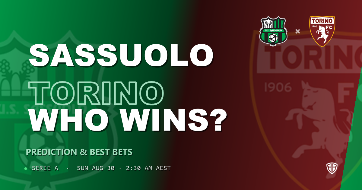 Sassuolo vs Torino Prediction & Picks (Serie A): Stat-Based Insights