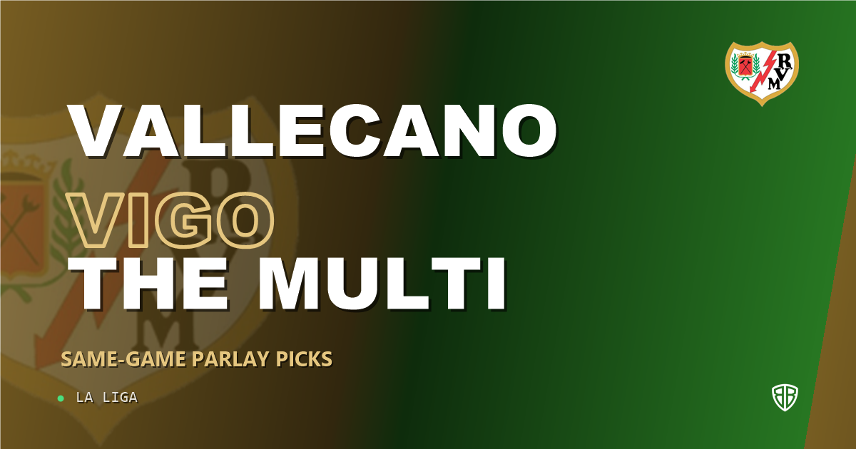 Rayo Vallecano vs Celta Vigo Prediction & Same Game Parlay picks