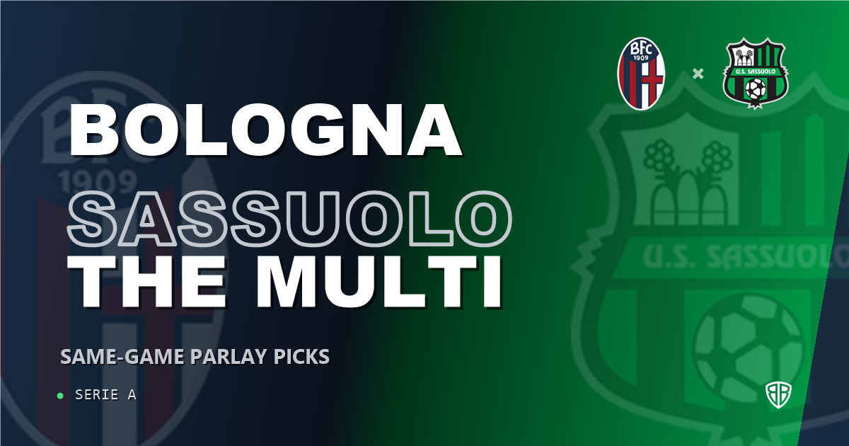 Bologna vs Sassuolo Prediction & Same Game Parlay picks Top SGP: Smart Betting Angles