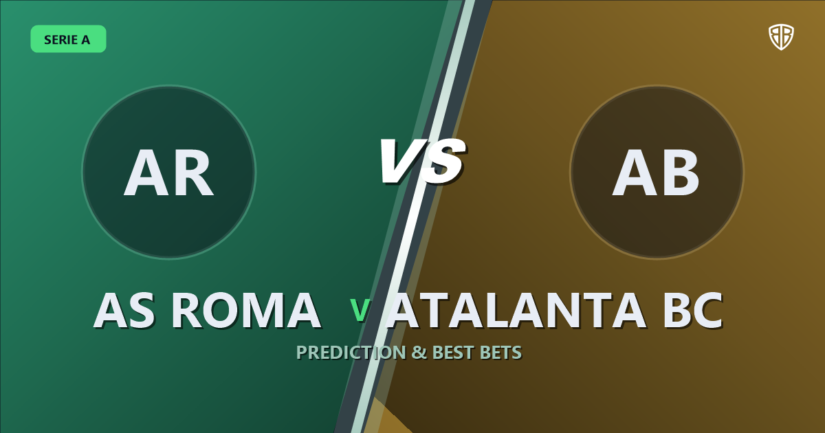 AS Roma vs Atalanta BC Prediction & Picks (Serie A) (Odilon Kossounou Key Factor): Full Breakdown & Bets