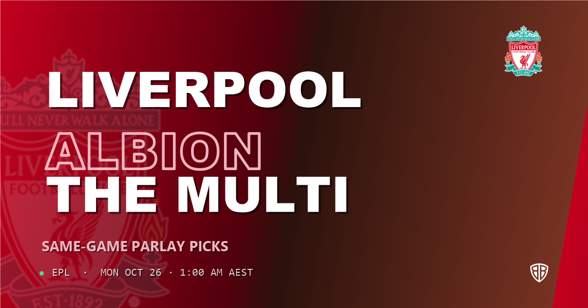 Liverpool vs Brighton and Hove Albion Prediction & Same Game Parlay picks, October 25, 2026