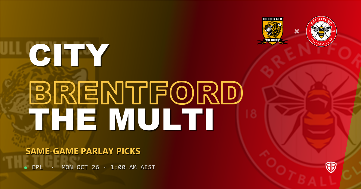 Hull City vs Brentford Prediction & Same Game Parlay picks, October 25, 2026