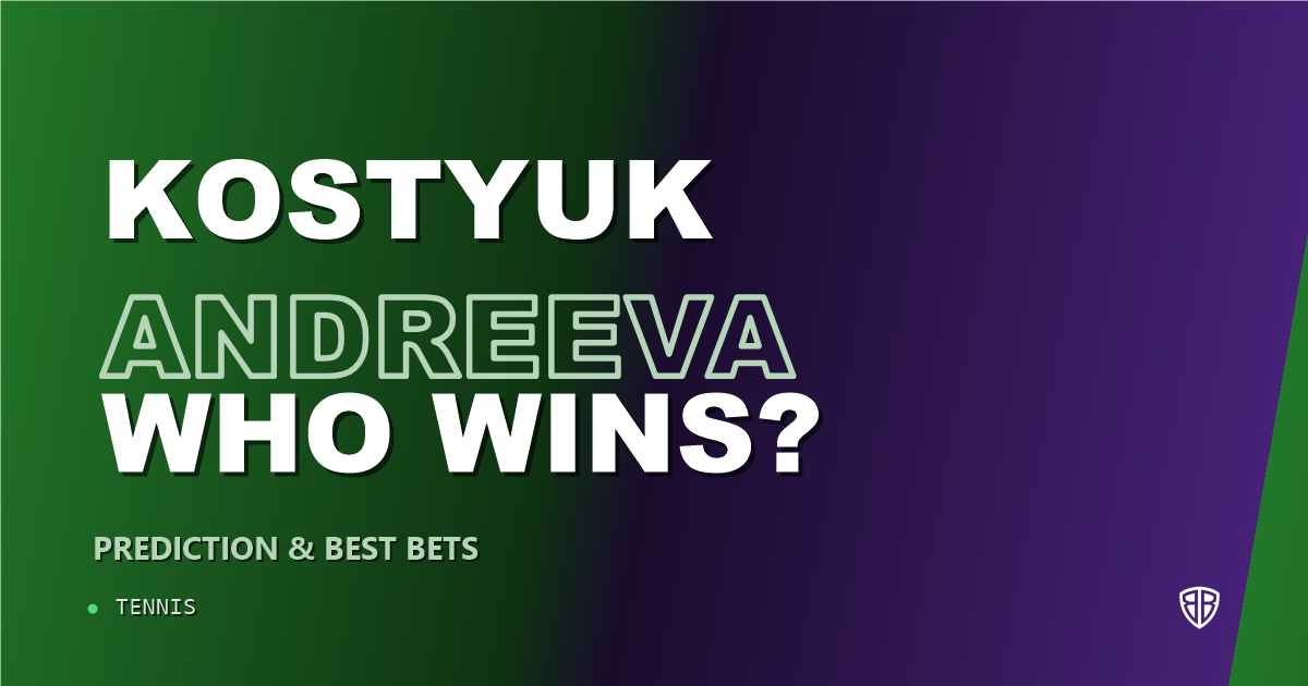 Marta Kostyuk vs Mirra Andreeva Prediction & Picks: Odds Analysis & Top Props